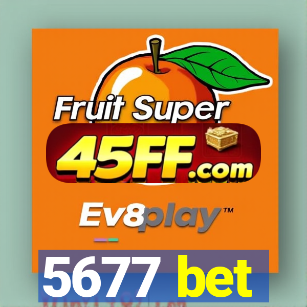 5677 bet